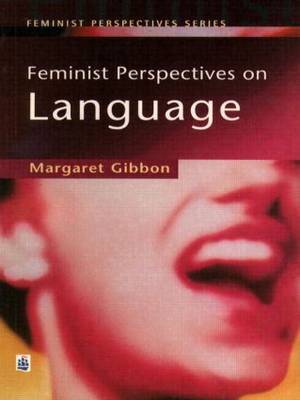 Feminist Perspectives on Language by Margaret Gibbon image