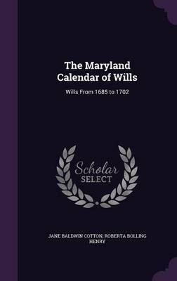 The Maryland Calendar of Wills by Jane Baldwin Cotton image