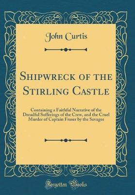 Shipwreck of the Stirling Castle by John Curtis image