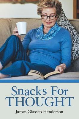 Snacks for Thought by James Glassco Henderson image