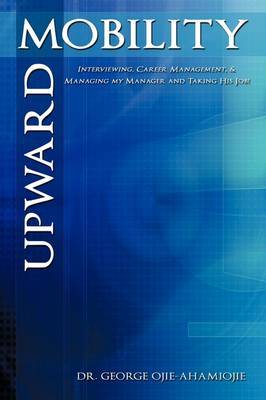 Upward Mobility by Dr. George Ojie-Ahamiojie image