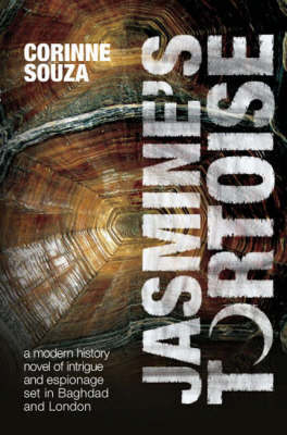 Jasmine's Tortoise: A Modern History Novel of Intrigue and Espionage Set in Baghdad and London by Corinne Souza image