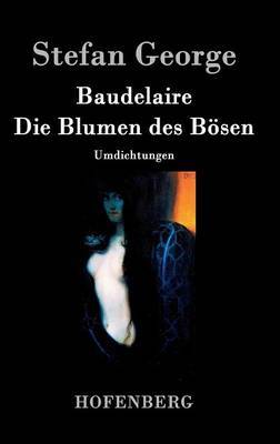 Baudelaire. Die Blumen Des Bosen by George Stefan image