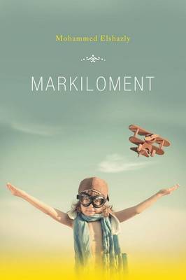 Markiloment by Mohammed Elshazly