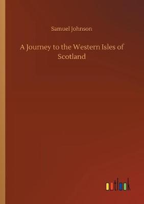 A Journey to the Western Isles of Scotland by Samuel Johnson image
