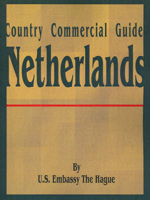 Country Commercial Guide: Netherlands by U S Embassy The Hague image