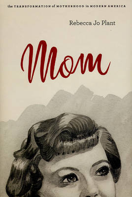 Mom on Hardback by Rebecca Jo Plant