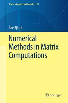 Numerical Methods in Matrix Computations on Hardback by Ake Bjorck