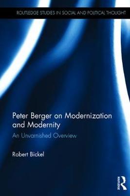 Peter Berger on Modernization and Modernity by Robert Bickel image