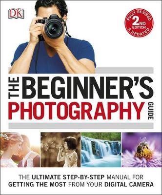 The Beginner's Photography Guide by DK image
