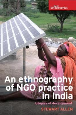 An Ethnography of Ngo Practice in India by Stewart Allen image