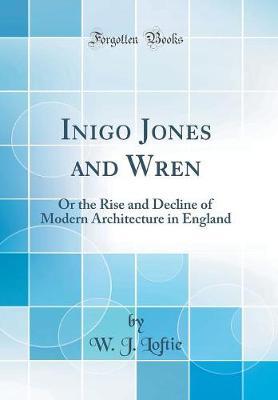 Inigo Jones and Wren by W.J. Loftie image