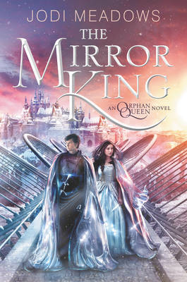 The Mirror King by Jodi Meadows image