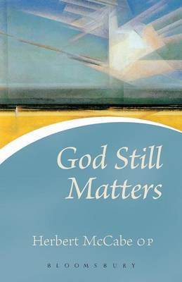 God Still Matters by Herbert McCabe image