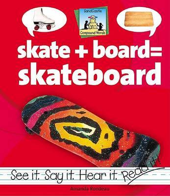 Skate+Board=Skateboard by Amanda Rondeau image