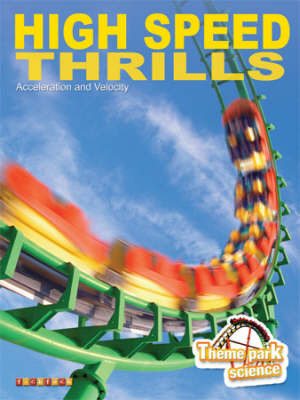 Theme Park Science: High Speed Thrills on Paperback