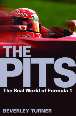 The Pits: The Real World of Formula 1 by Beverley Turner image