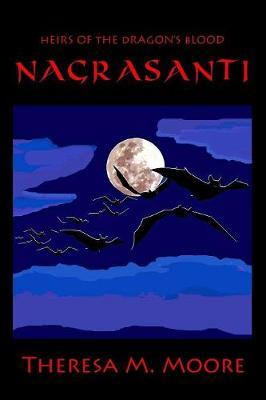 Nagrasanti by Theresa M Moore image