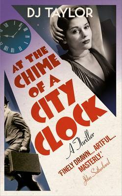 At the Chime of a City Clock by D.J. Taylor image