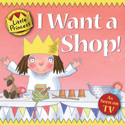 I Want a Shop! by Tony Ross image