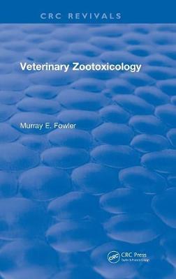 Veterinary Zootoxicology by Murray E Fowler image