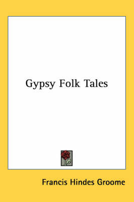 Gypsy Folk Tales by Francis Hindes Groome image