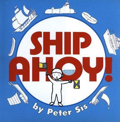 Ship Ahoy! on Hardback by Peter Sis