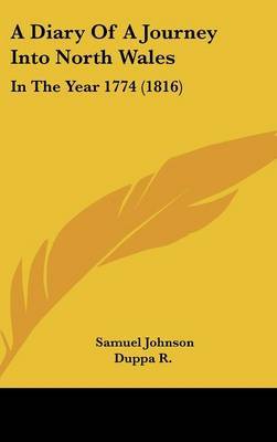 A Diary Of A Journey Into North Wales: In The Year 1774 (1816) by Samuel Johnson image