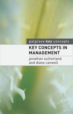 Key Concepts in Management by Jonathan Sutherland