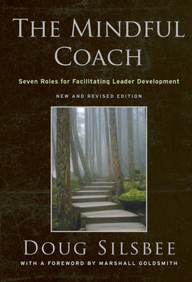 The Mindful Coach on Hardback by Doug Silsbee