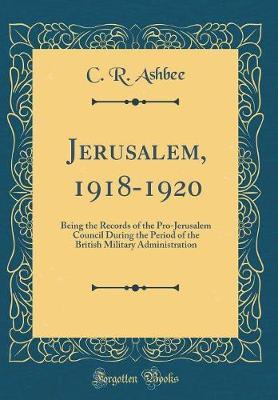 Jerusalem, 1918-1920 by C.R. Ashbee image
