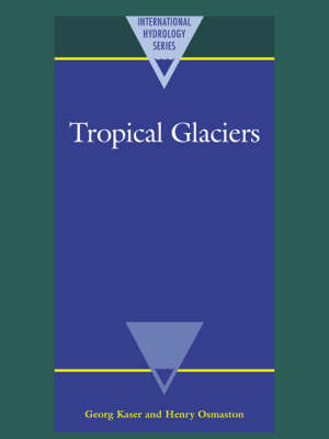 Tropical Glaciers by Georg Kaser