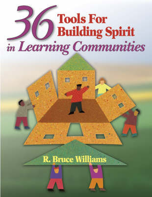 36 Tools for Building Spirit in Learning Communities by R. Bruce Williams image