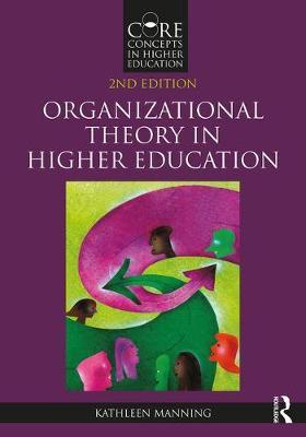 Organizational Theory in Higher Education by Kathleen Manning image