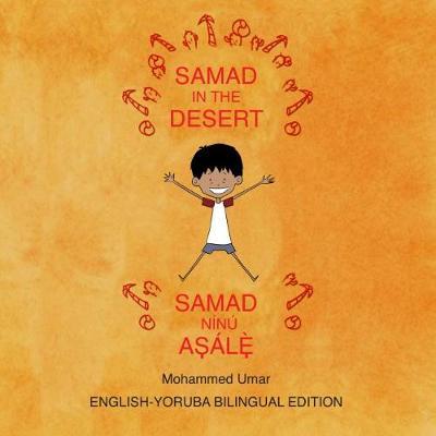 Samad in the Desert (Bilingual English - Yoruba Edition) by Mohammed Umar image