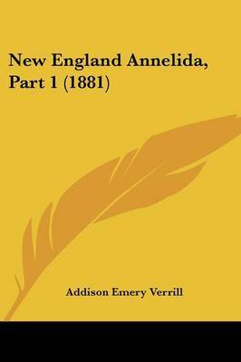 New England Annelida, Part 1 (1881) by A. E. Verrill image