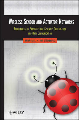 Wireless Sensor and Actuator Networks by Amiya Nayak image