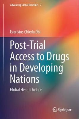 Post-Trial Access to Drugs in Developing Nations on Hardback by Evaristus Chiedu Obi