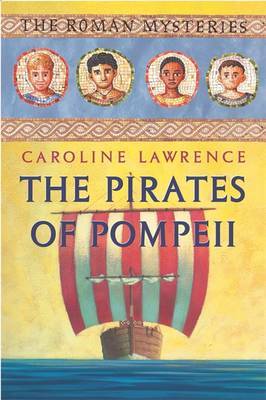 The Pirates of Pompeii by Caroline Lawrence image