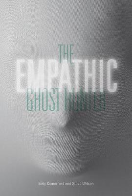 The Empathic Ghost Hunter by Bety Comerford image