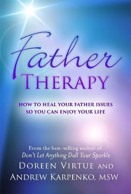 Father Therapy by Doreen Virtue