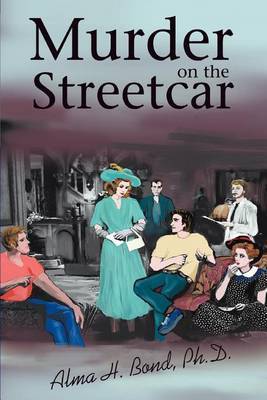 Murder on the Streetcar by Alma Halbert Bond image
