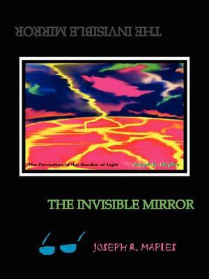 The Invisible Mirror by Joseph R. Maples image
