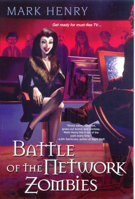 Battle of the Network Zombies on Paperback by Mark Henry