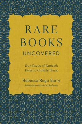 Rare Books Uncovered by Rebecca Rego Barry image