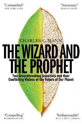 The Wizard and the Prophet by Charles C Mann image