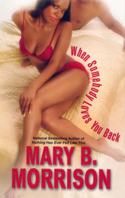 When Somebody Loves You Back on Hardback by Mary B Morrison