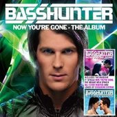 Now You're Gone on CD by Basshunter