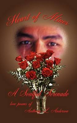 Heart of Mines a Soulful Serenade by Anthony L. Anderson image