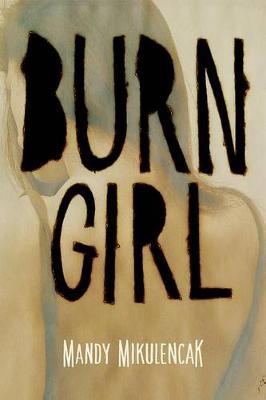 Burn Girl by Mandy Mikulencak image